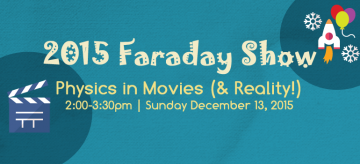 Faraday Science Show: Physics in Movies (& Reality!) on Dec 13, 2015